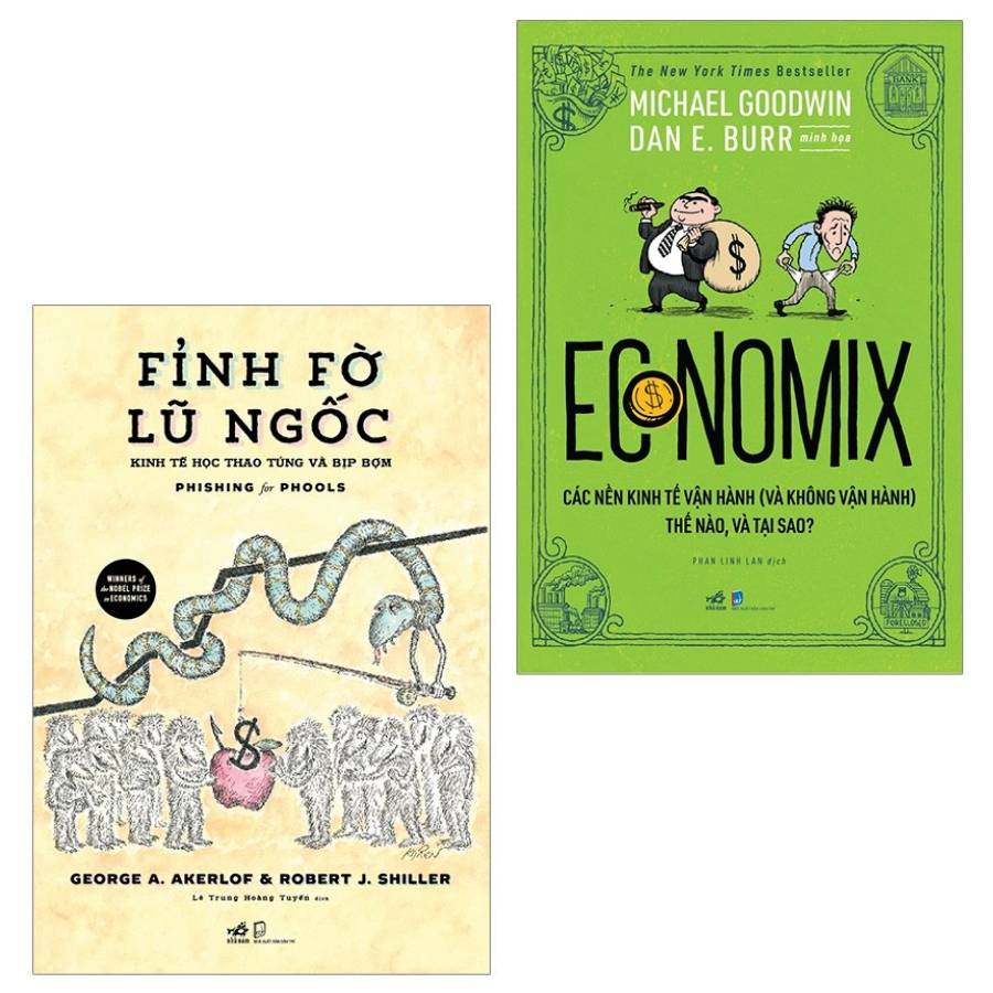 Combo Fỉnh Fờ Lũ Ngốc – Kinh Tế Học Thao Túng Và Bịp Bợm - Phishing For Phools Và Economix - Các Nền Kinh Tế Vận Hành  Thế Nào Và Tại Sao?- Sổ tay