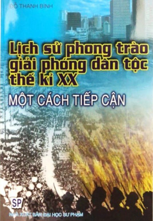 Sách - Lịch sử phong trào giải phóng dân tộc thế kỉ XX - Một cách tiếp cận