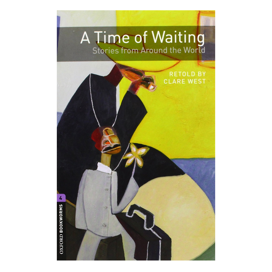 Oxford Bookworms Library (3 Ed.) 4: A Time of Waiting: Stories from Around the World Audio CD Pack