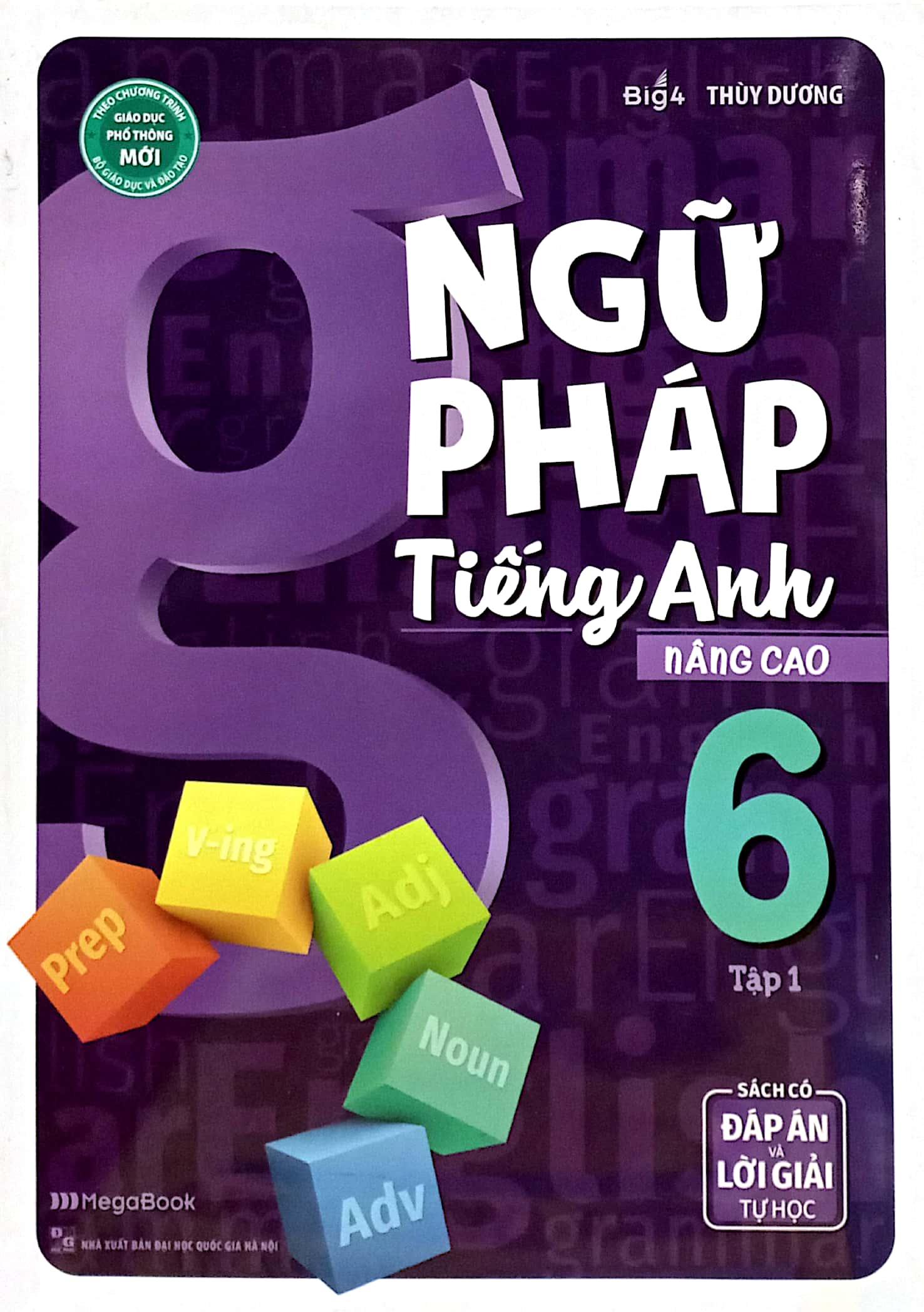 Ngữ Pháp Tiếng Anh Nâng Cao Lớp 6 - Tập 1