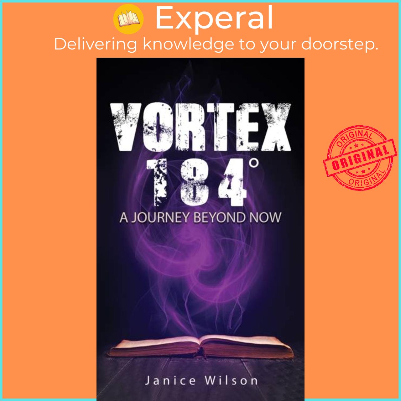 Sách - Vortex 184 Degrees - A Journey Beyond Now by Janice Wilson (UK edition, paperback)