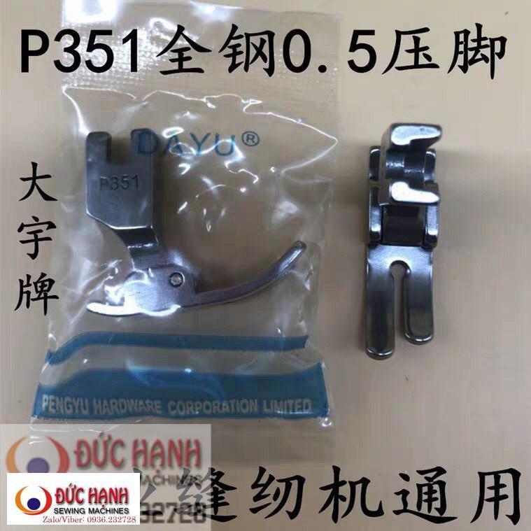Chân vịt máy may 1 kim công nghiệp hàng tốt P351