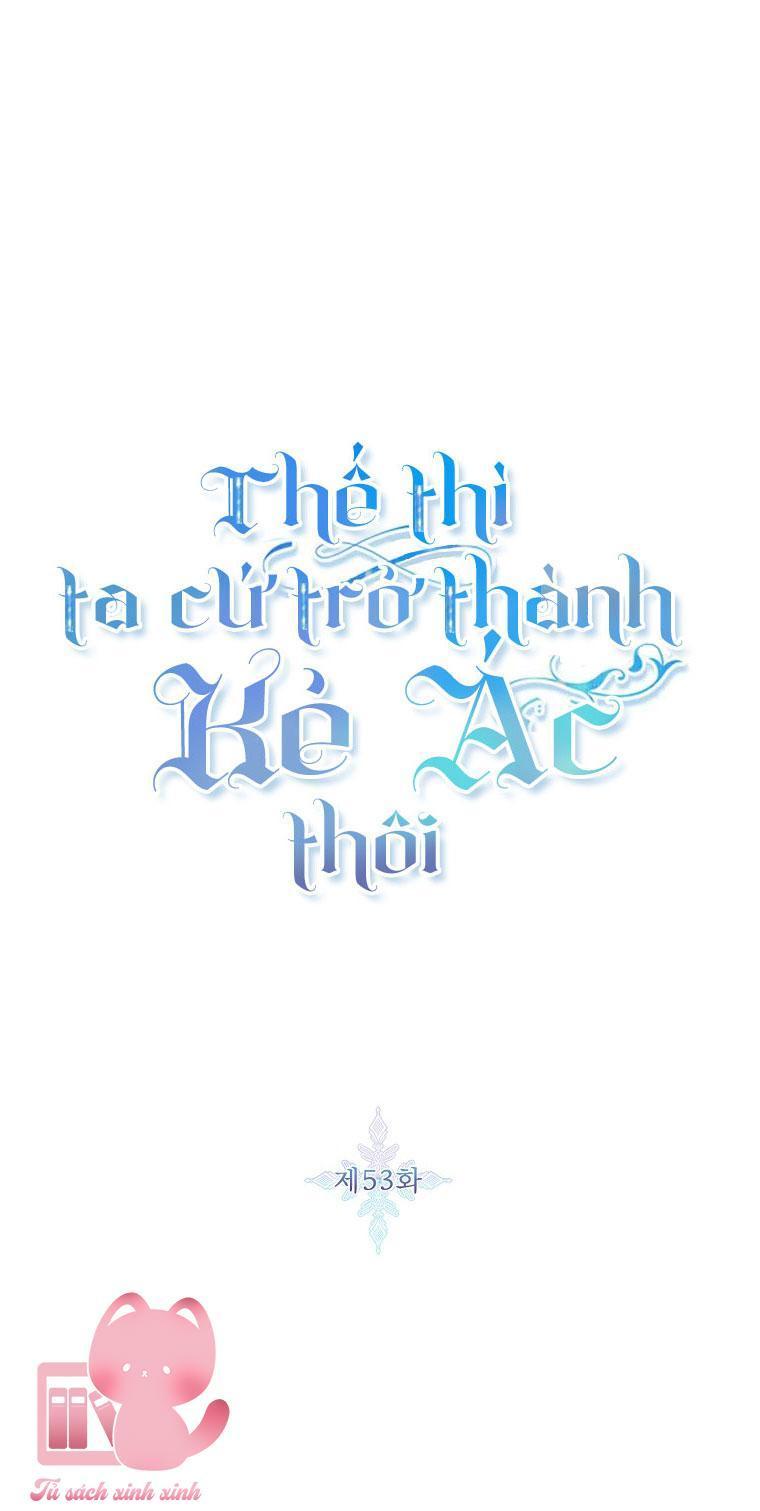 thế thì ta cứ trở thành kẻ ác thôi chapter 53 2