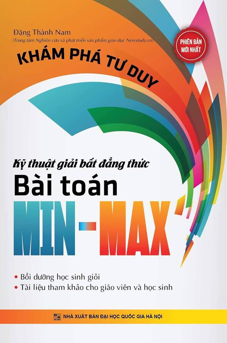 Sách Tham Khảo-KHÁM PHÁ TƯ DUY KỸ THUẬT GIẢI BẤT ĐẲNG THỨC MIN - MAX_KV