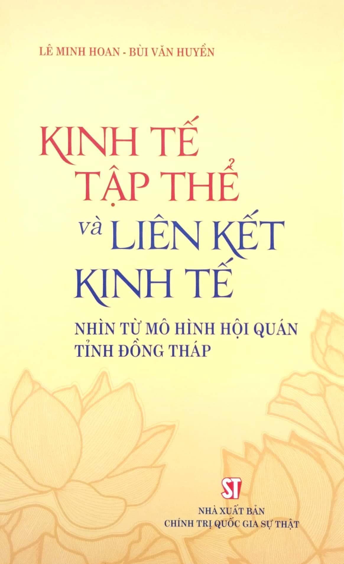 Kinh Tế Tập Thể Và Liên Kết Kinh Tế - Nhìn Từ Mô Hình Hội Quán Tỉnh Đồng Tháp