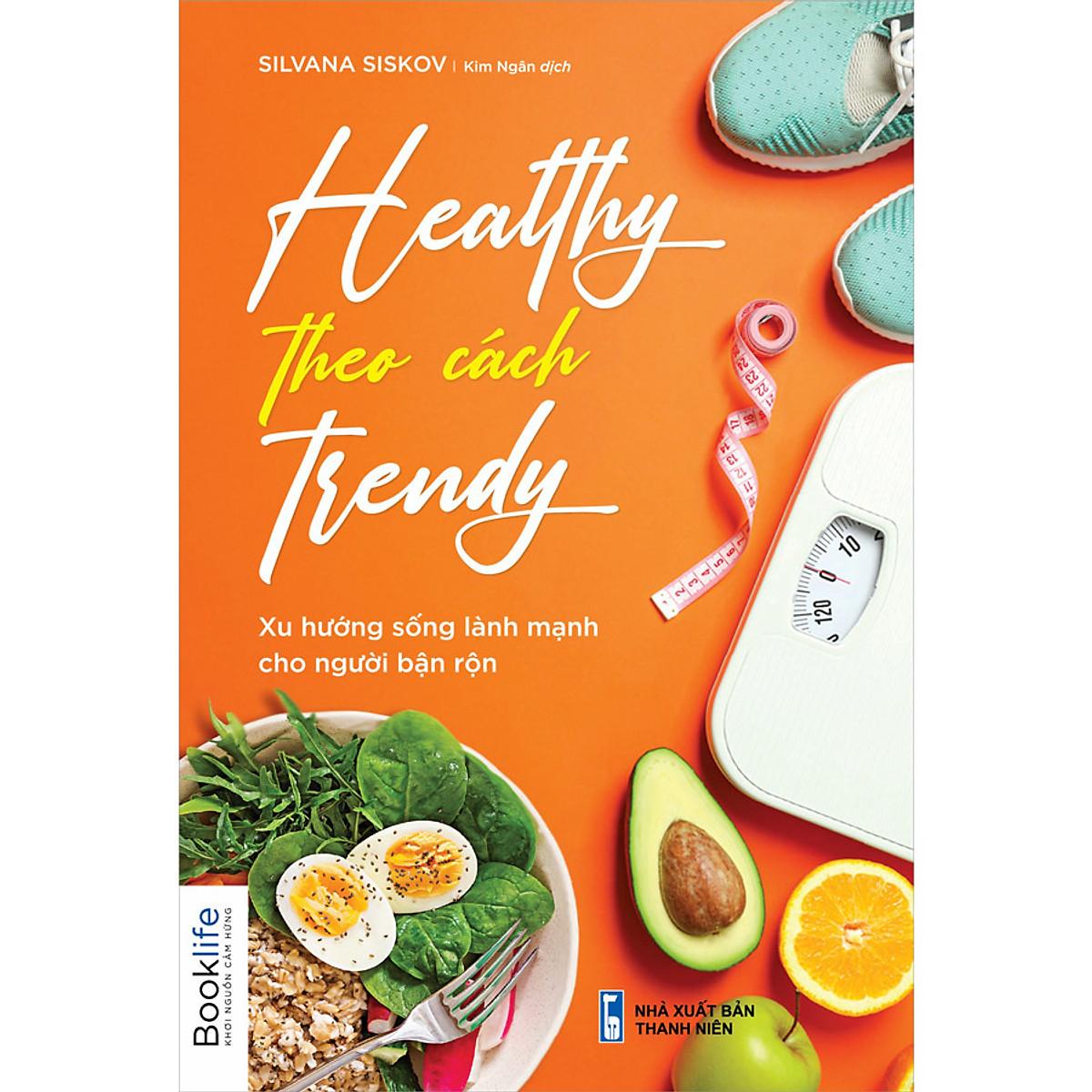 Healthy Theo Cách Trendy - Bản Quyền