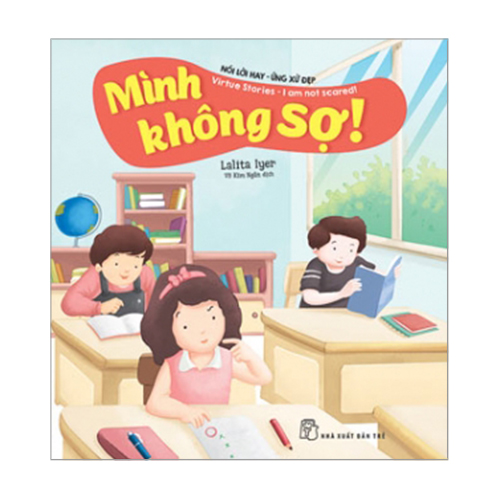 Nói Lời Hay Ứng Xử Đẹp - Mình Không Sợ!