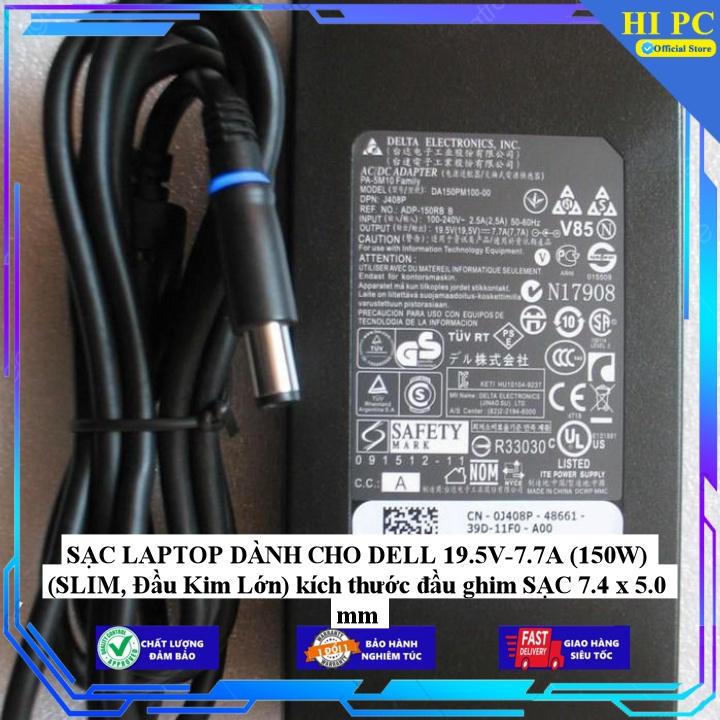 SẠC LAPTOP DÀNH CHO DELL 19.5V-7.7A (150W) (SLIM Đầu Kim Lớn) kích thước đầu ghim SẠC 7.4 x 5.0 mm - Kèm Dây nguồn - Hàng Nhập Khẩu