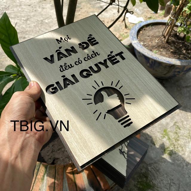 ️️Tranh Slogan Tạo Động Lực TBIG059 Handmade bằng Gỗ "mọi vấn đề đều có cách giải quyết"