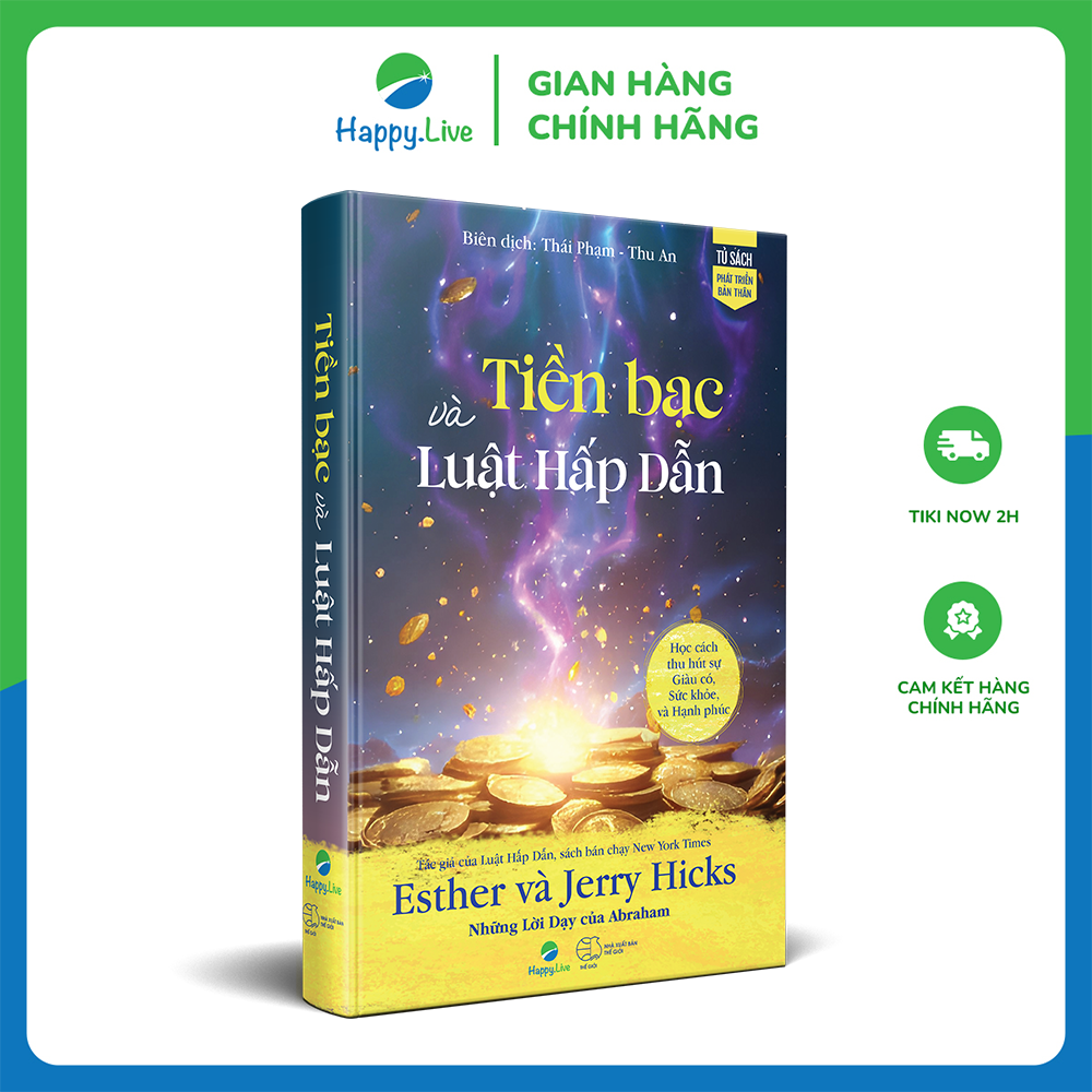 Sách Tiền bạc và Luật Hấp Dẫn - Money, and the Law of Attraction- Happy Live