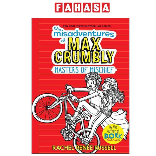 Sách ngoại văn: The Misadventures Of Max Crumbly - Masters Of Mischief (Hardback)