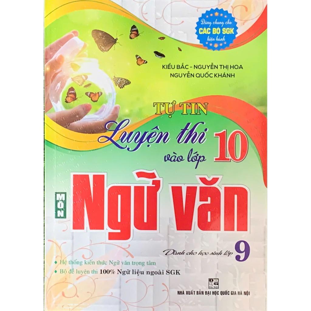 Sách - Tự tin luyện thi vào lớp 10 môn Ngữ Văn 9 (Dùng cho học sinh lớp 9) (HA-MK)