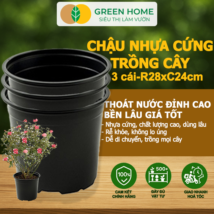 Bộ 3 Chậu nhựa trồng cây, nhiều kích thước, thoát nước tốt, đa dạng kích thước trồng cây, hoa, kiểng lá Greenhome – 3C NHỰA CỨNG 28×24