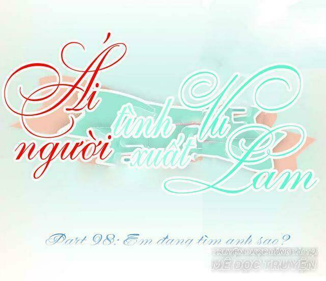 ái người tình xuất vu lam chapter 98 1