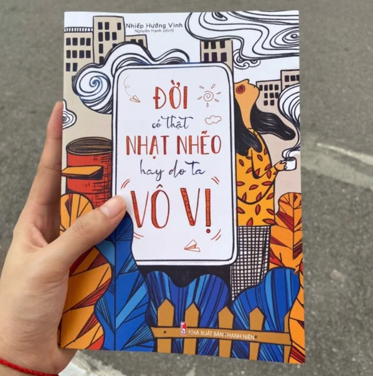 Đời Có Thật Nhạt Nhẽo Hay Do Ta Vô Vị