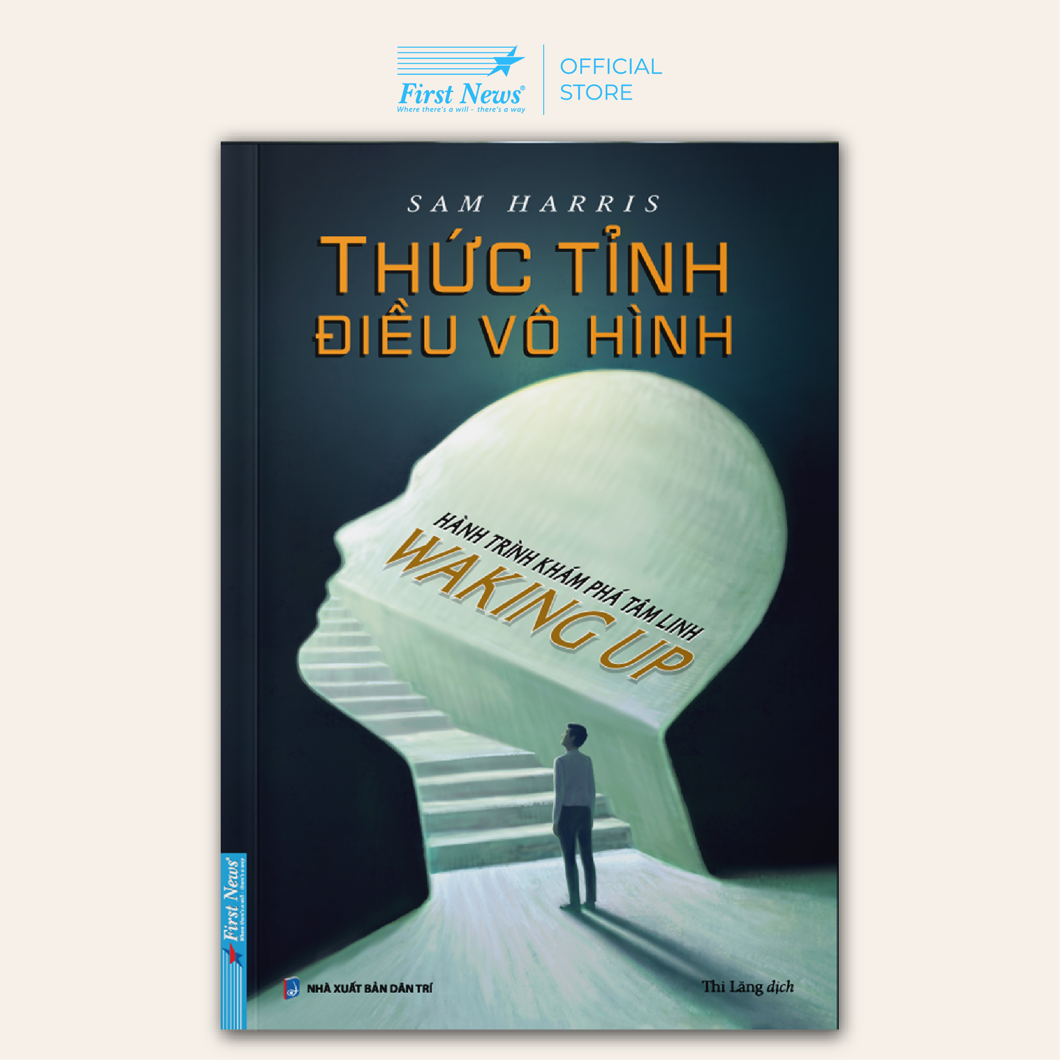 Thức Tỉnh Điều Vô Hình (Hành Trình Khám Phá Tâm Linh)