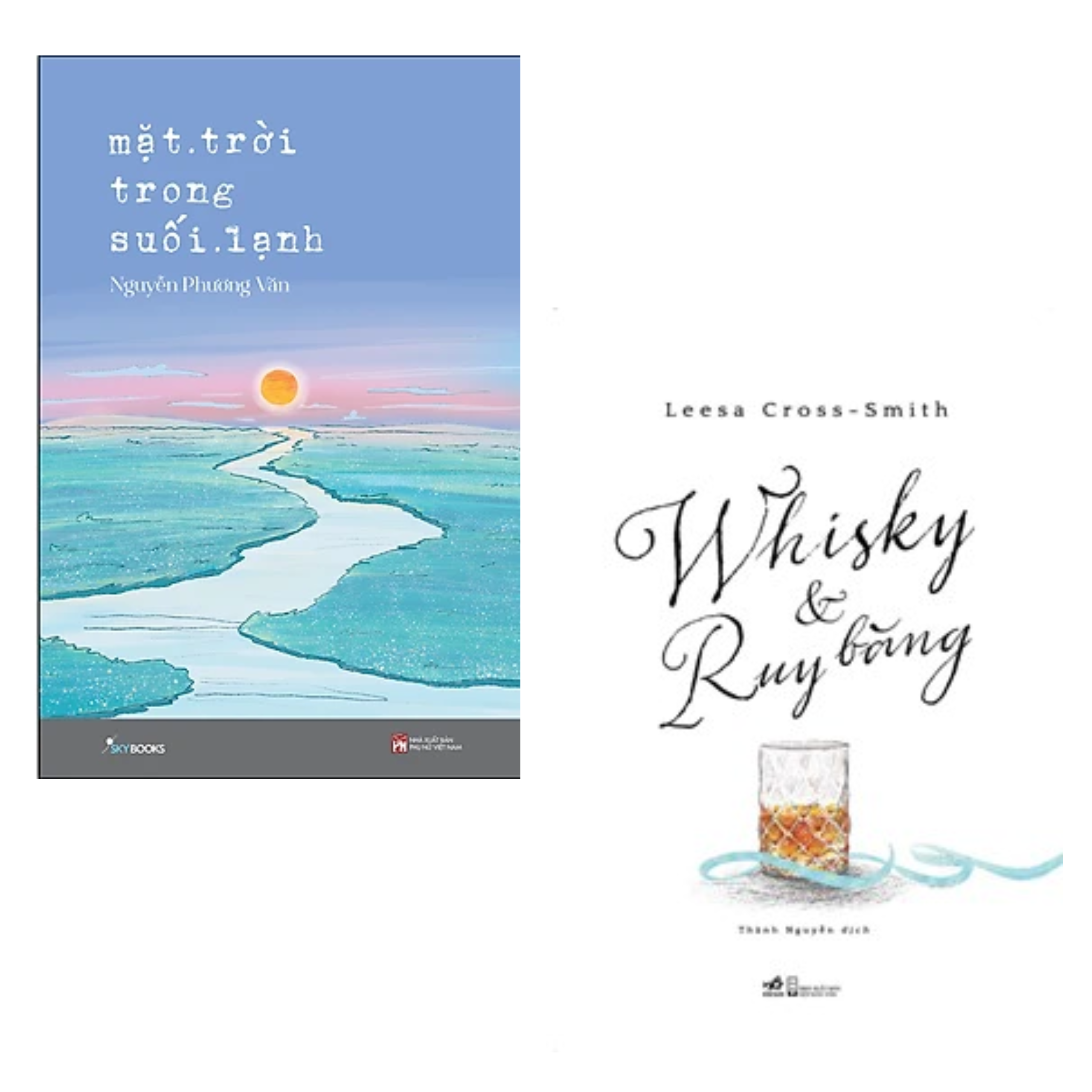 Combo 2 cuốn Tiểu Thuyết : Whisky và Ruy bang + Mặt Trời Trong Suối Lạnh (Tặng Kèm Bookmark)