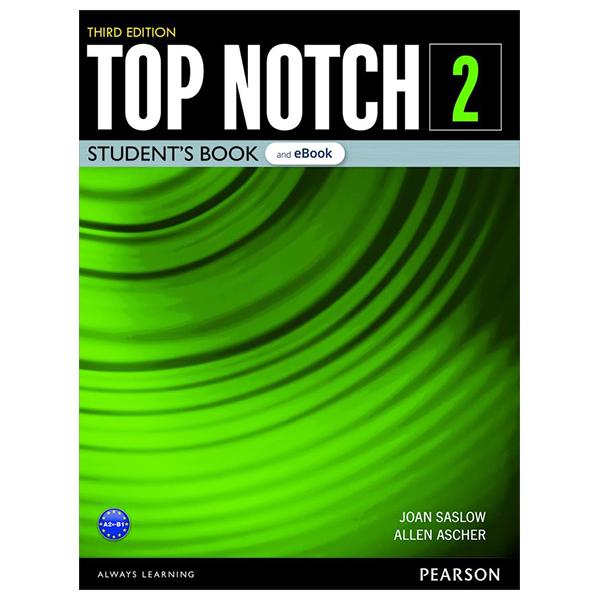 Top Notch Level 2 Student's Book And Ebook With Digital Resources And App 3rd Edition