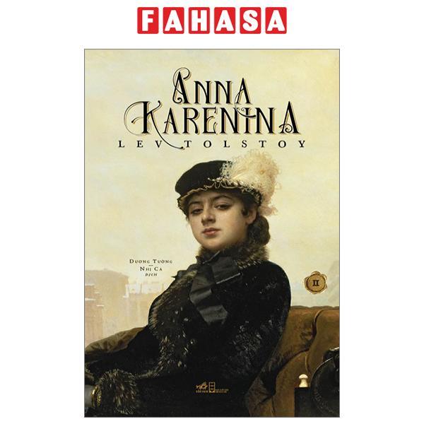 Anna Karenina - Tập 2 (Tái Bản 2023)