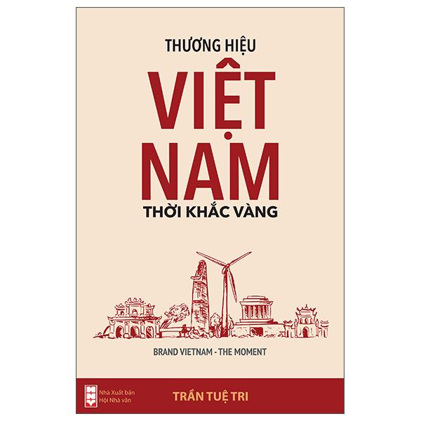 Thương Hiệu Việt Nam - Thời Khắc Vàng - Brand Vietnam The Moment