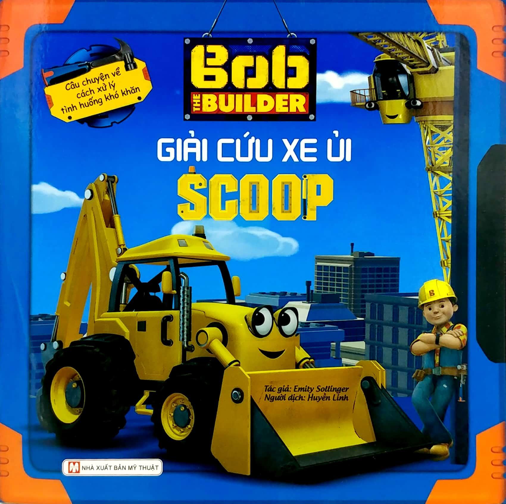 Bob The Builder - Giải Cứu Xe Ủi Scoop