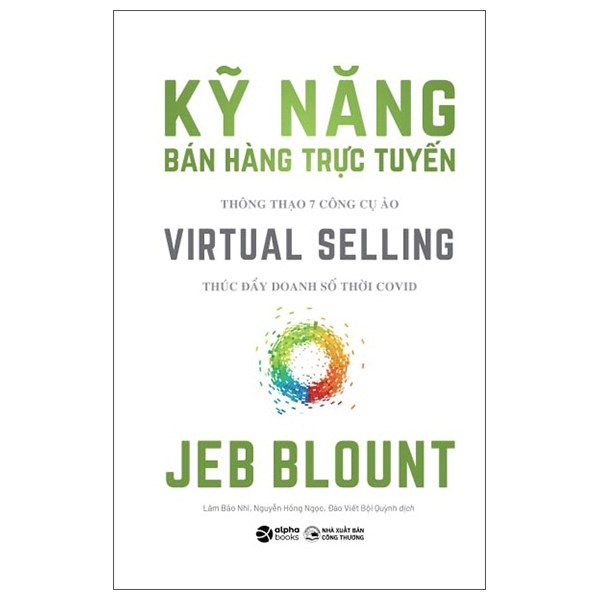 COMBO JEB BLOUNT : KỸ NĂNG BÁN HÀNG TRỰC TUYẾN + ĐAM MÊ TÌM KIẾM KHÁCH HÀNG TIỀM NĂNG + VƯỢT QUA PHẢN ĐỐI