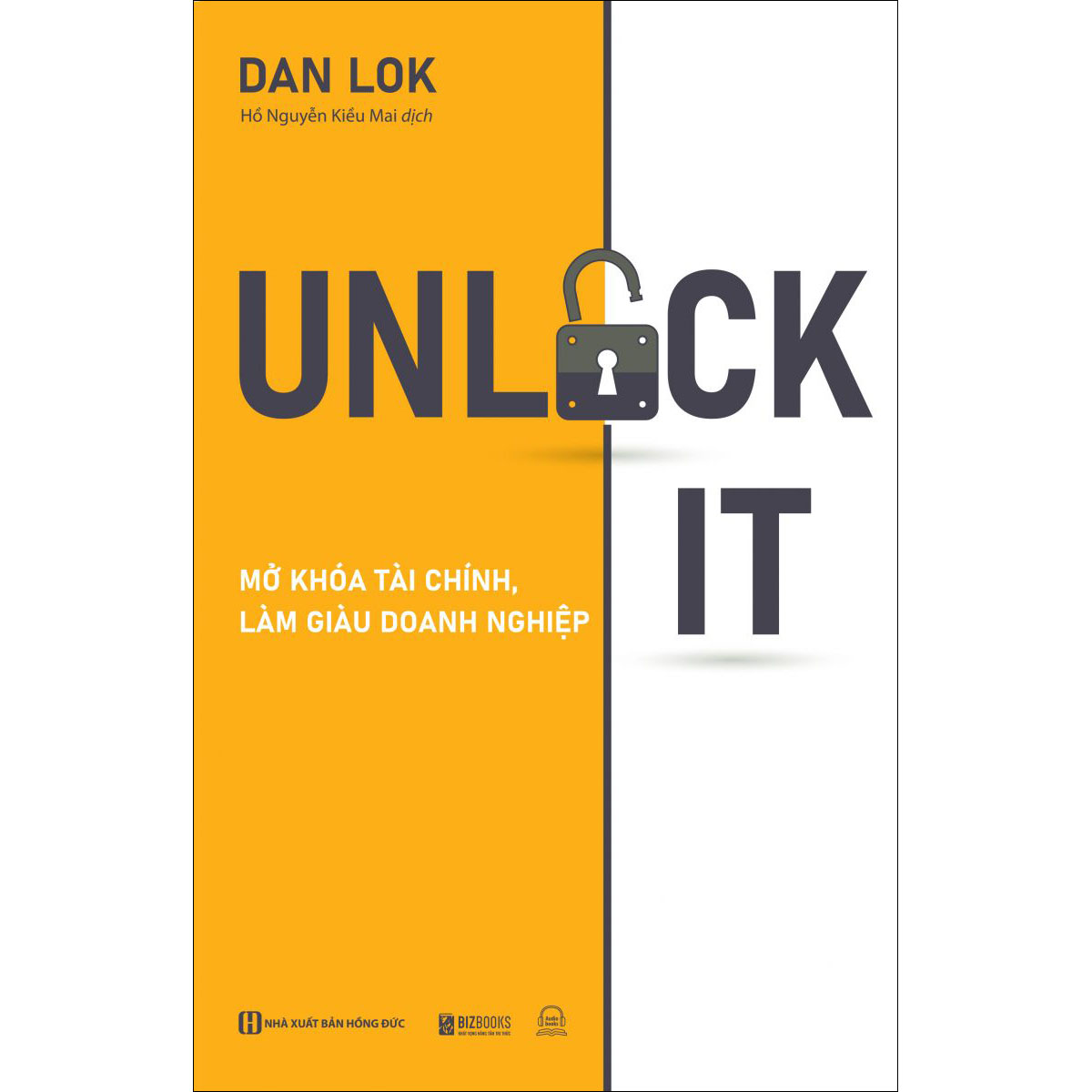 Unlock It: Mở khóa tài chính, làm giàu doanh nghiệp