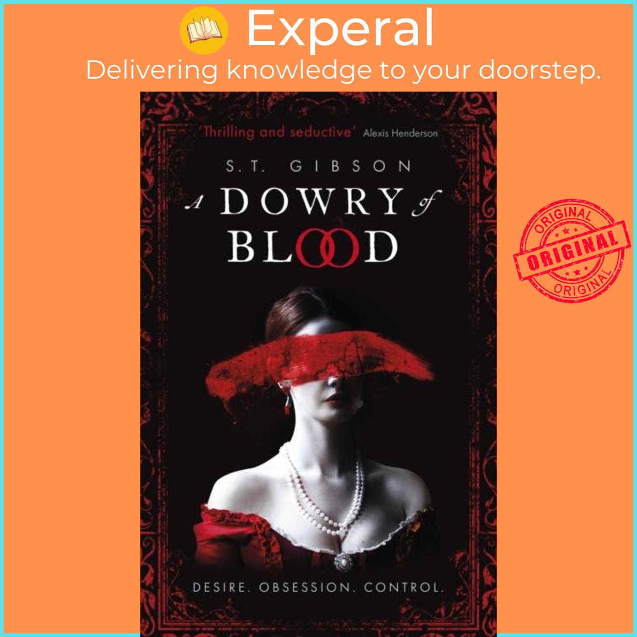 Sách - A Dowry of Blood by S.T. Gibson (UK edition, paperback)
