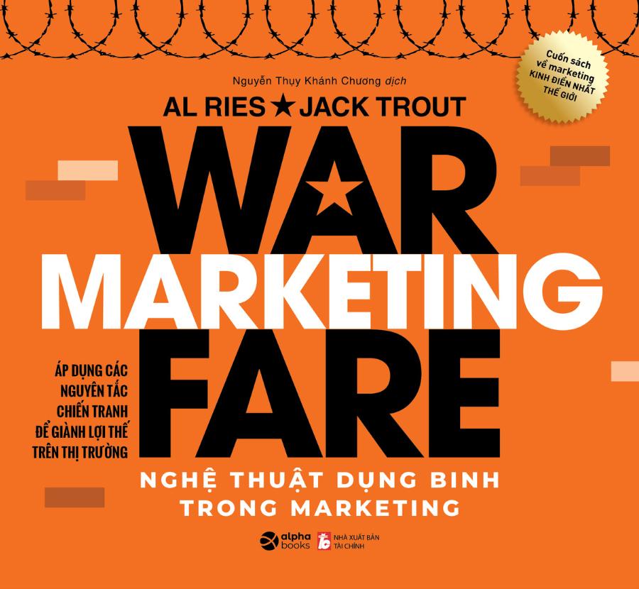 Sách - Marketing Warfare - Nghệ Thuật Dụng Binh Trong Marketing (Tái Bản 2025)