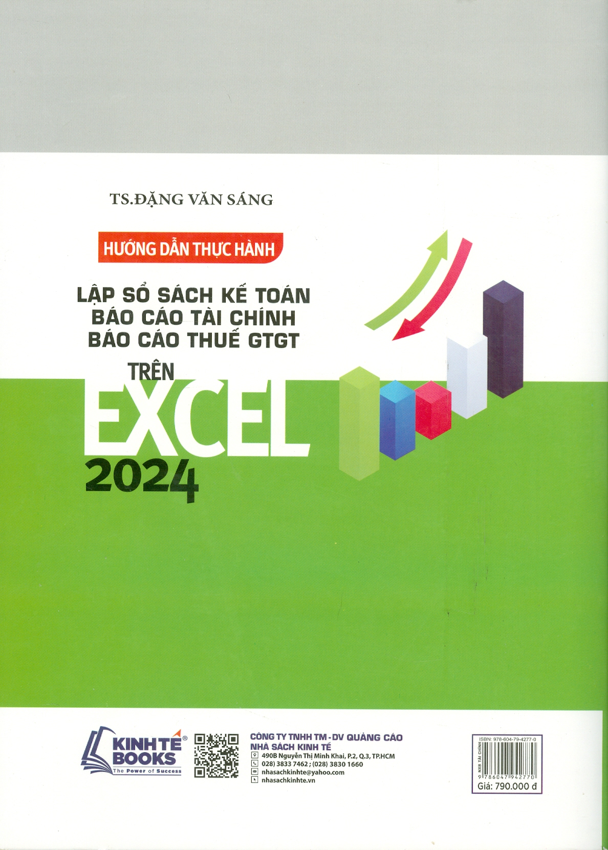 Hướng Dẫn Thực Hành Lập Sổ Sách Kế Toán Báo Cáo Tài Chính Báo Cáo Thuế GTGT Trên Excel 2024 (Tái bản lần thứ 13) - TS. Đặng Văn Sáng