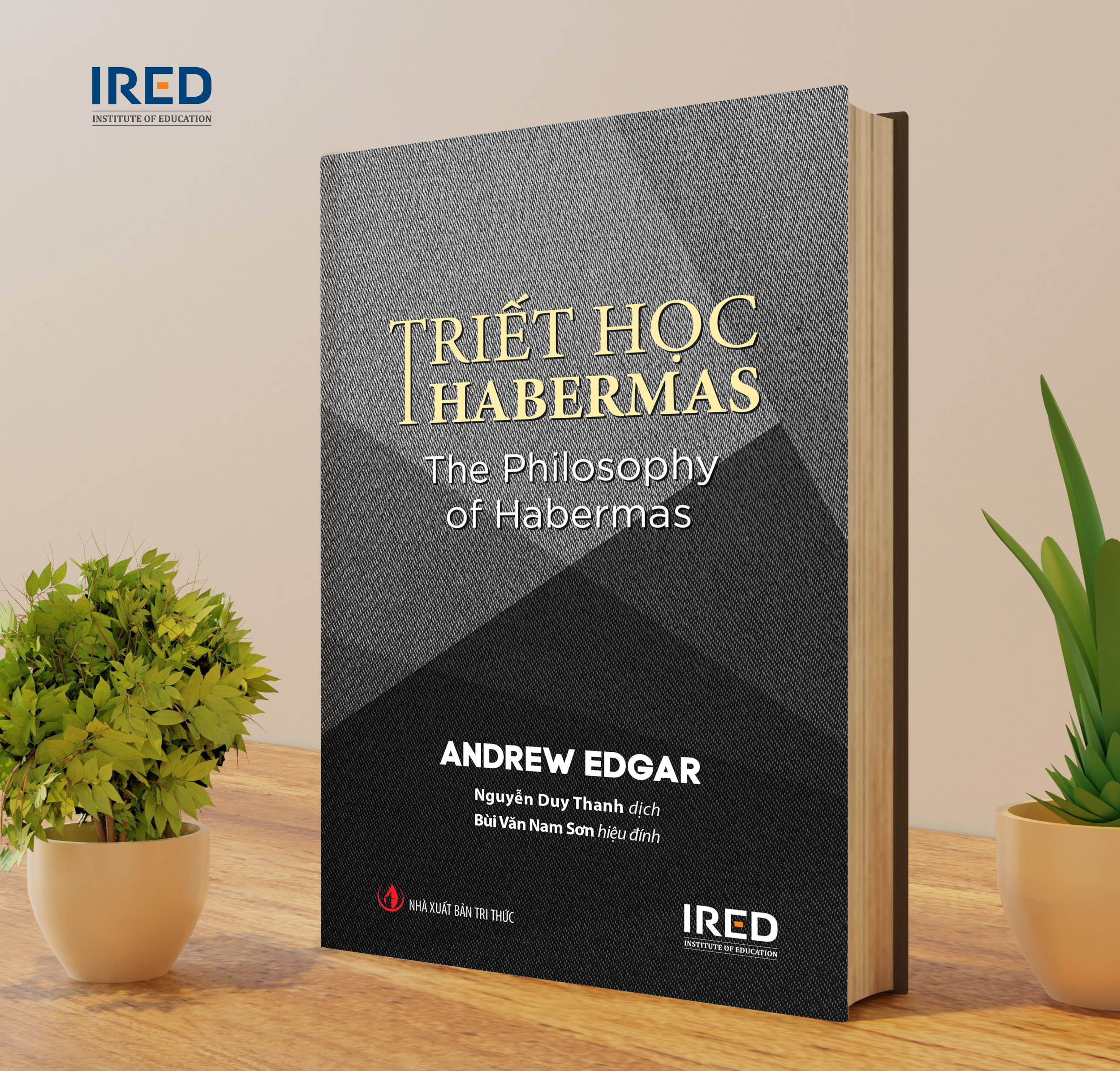 Triết học Habermas (The Philosophy of Habermas) - Andrew Edgar - IRED Books