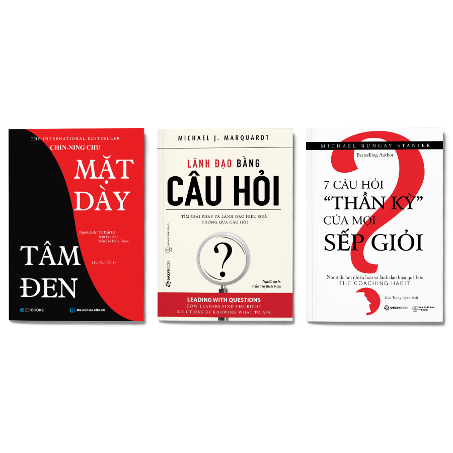 Bộ: Mặt Dày Tâm Đen- Lãnh Đạo Bằng Câu Hỏi - 7 Câu Hỏi "Thần Kỳ" Của Mọi Sếp Giỏi