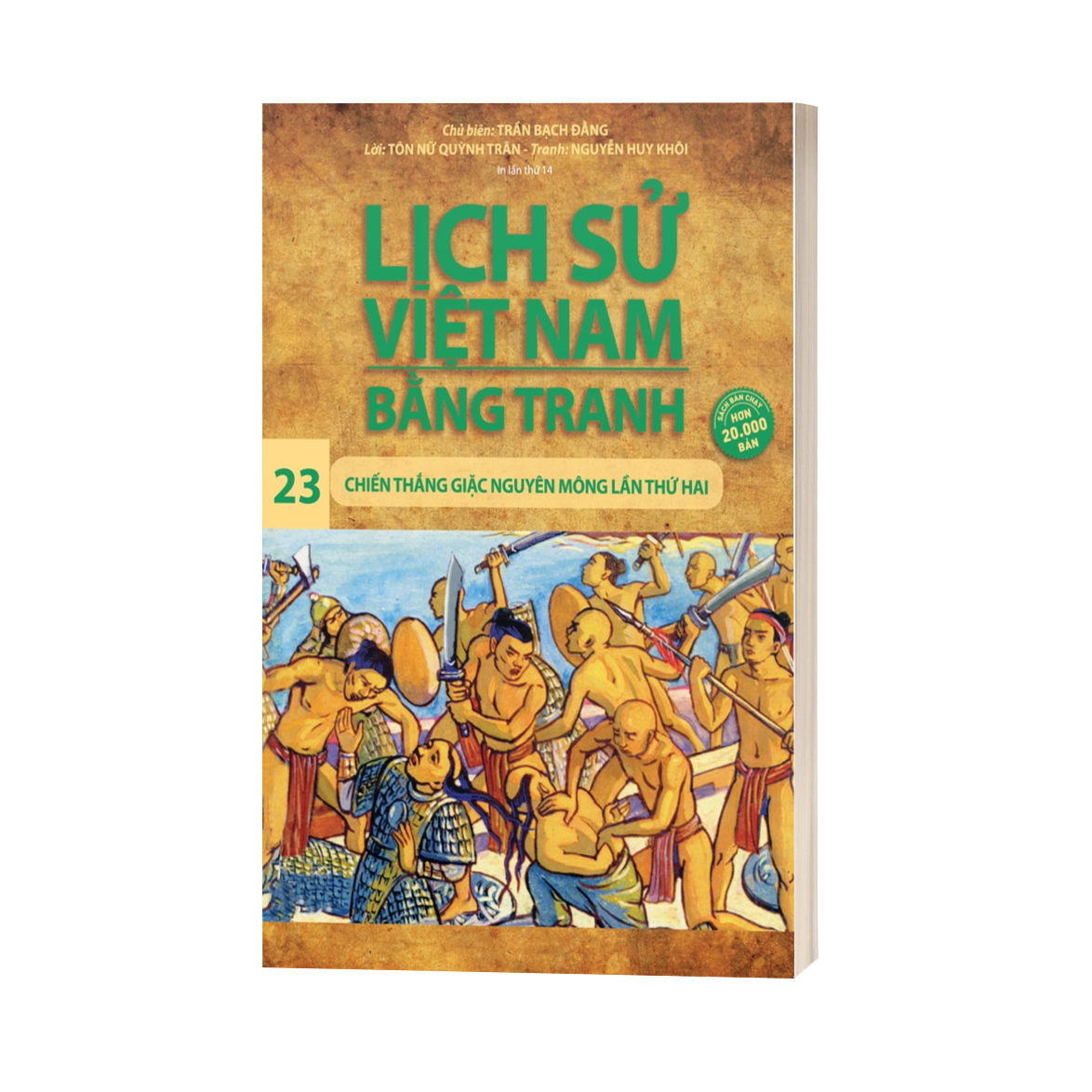 Lịch Sử Việt Nam Bằng Tranh Tập 23 - Chiến Thắng Giặc Nguyên Mông Lần Thứ Hai