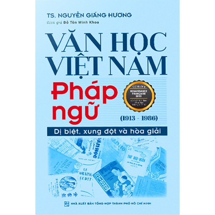 Văn Học Việt Nam Pháp Ngữ (1913-1986) - Dị Biệt, Xung Đột Và Hòa Giải