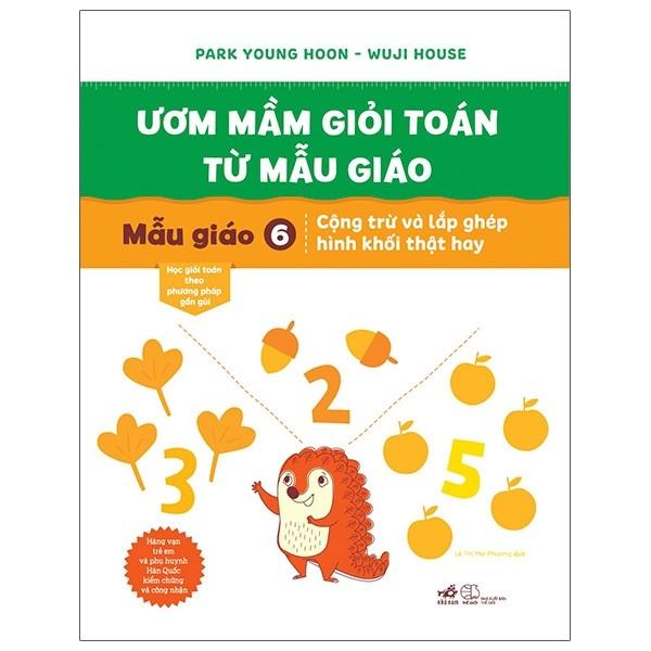 Ươm Mầm Giỏi Toán Từ Mẫu Giáo - Mẫu Giáo 6 - Cộng Trừ Và Lắp Ghép Hình Khối Thật Hay