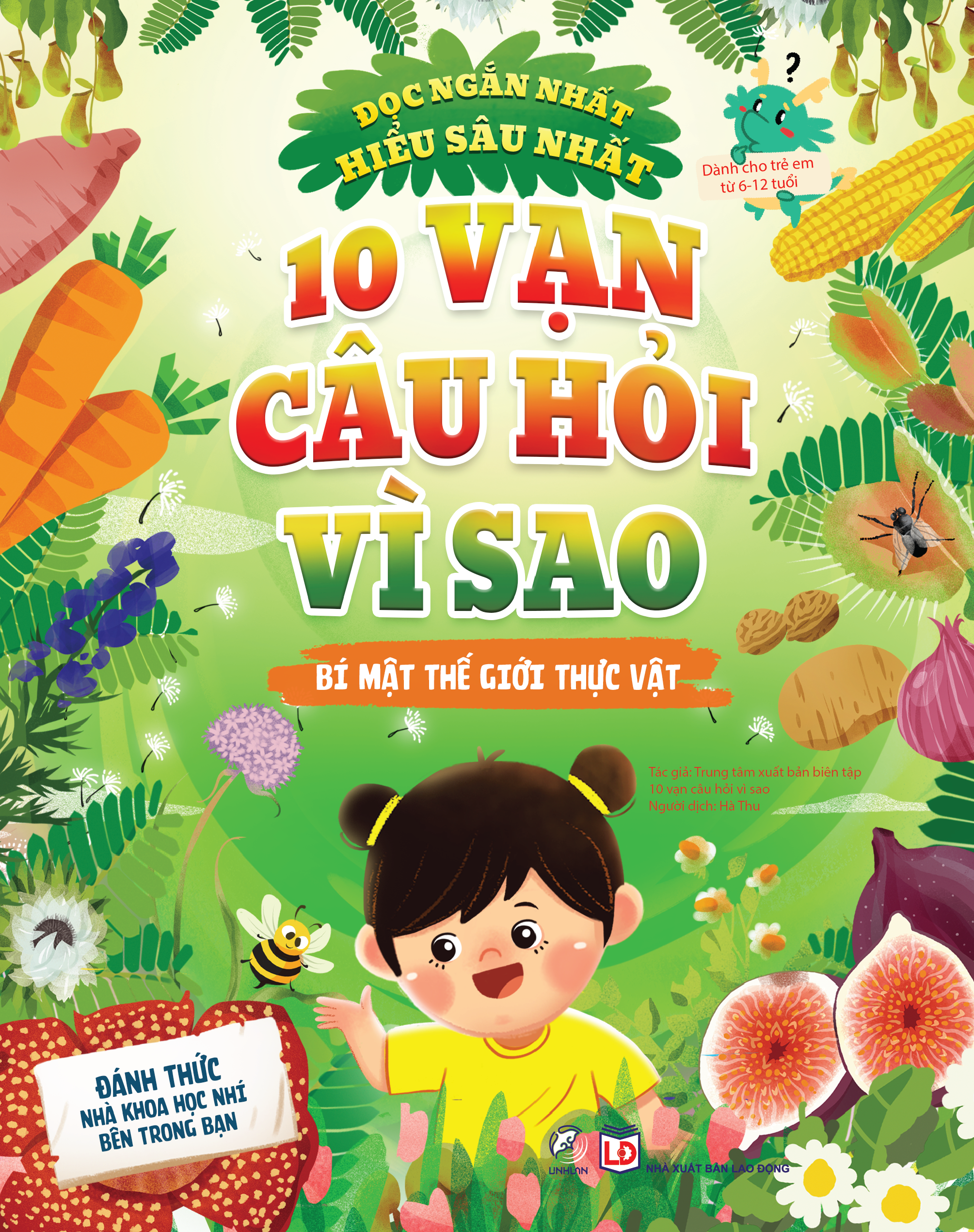 10 vạn câu hỏi vì sao - Bí mật thế giới thực vật