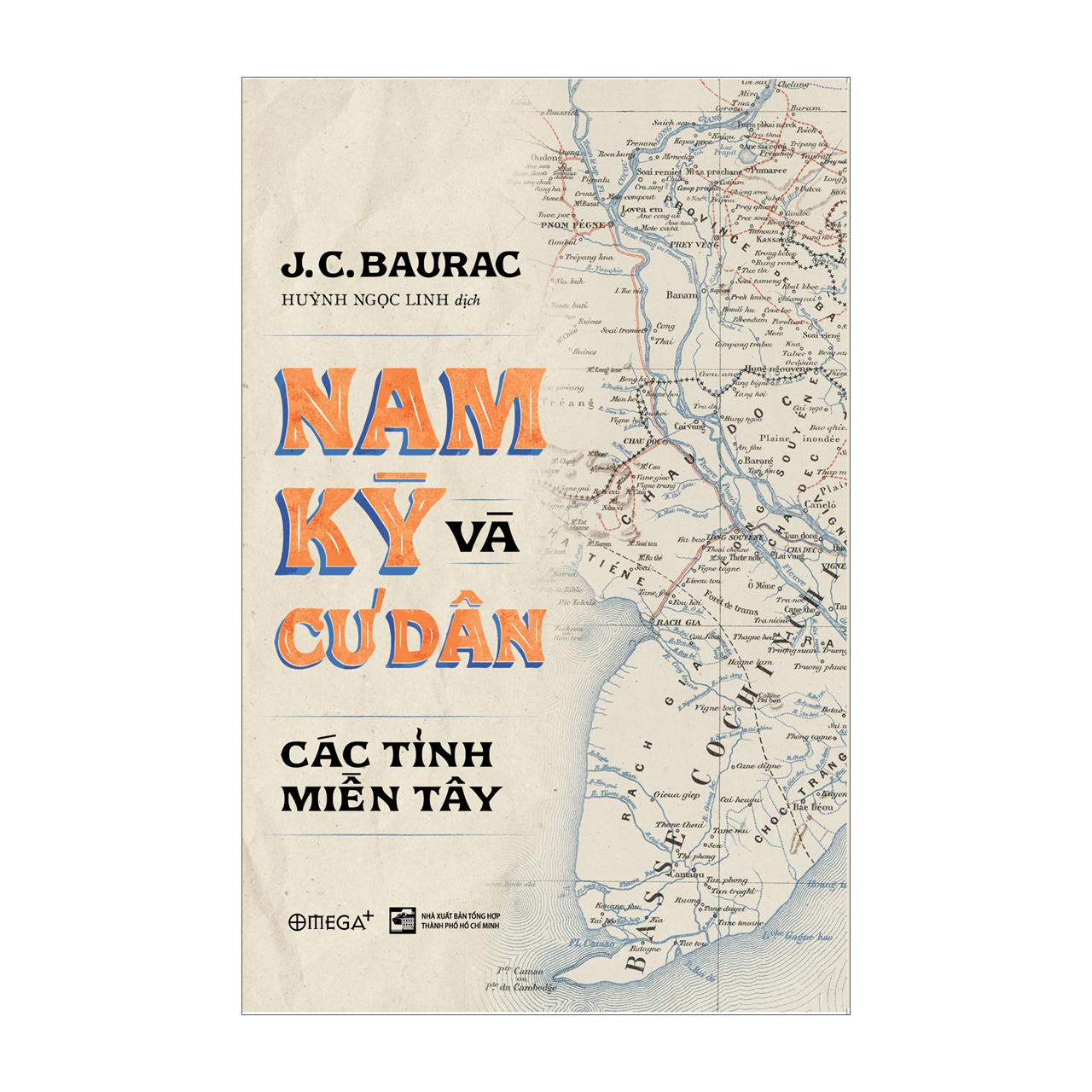 Nam Kỳ và Cư Dân: Các Tỉnh Miền Tây