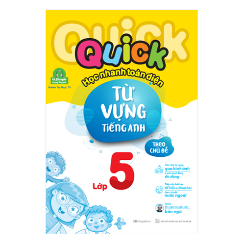 Hình ảnh Quick Quick Học Nhanh Toàn Diện Từ Vựng Tiếng Anh Theo Chủ Đề Lớp 5