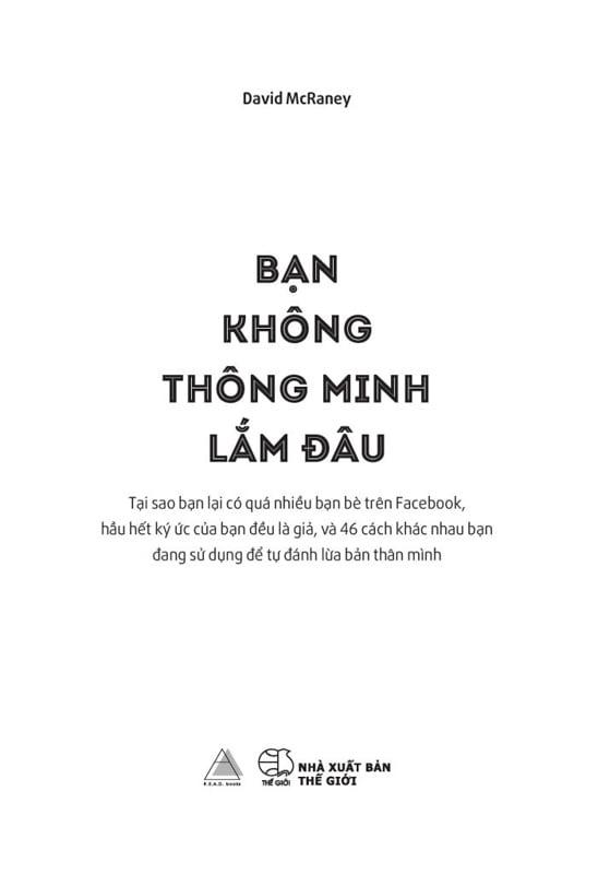 Bạn Không Thông Minh Lắm Đâu (Tái Bản 2022)