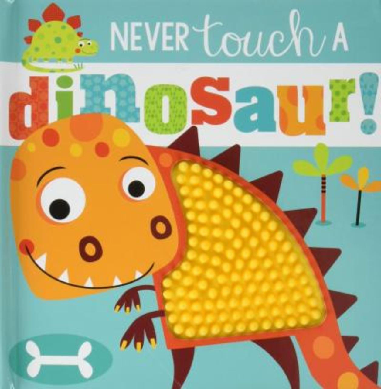 Sách - Never Touch a Dinosaur by Rosie Greening (UK edition, hardcover)