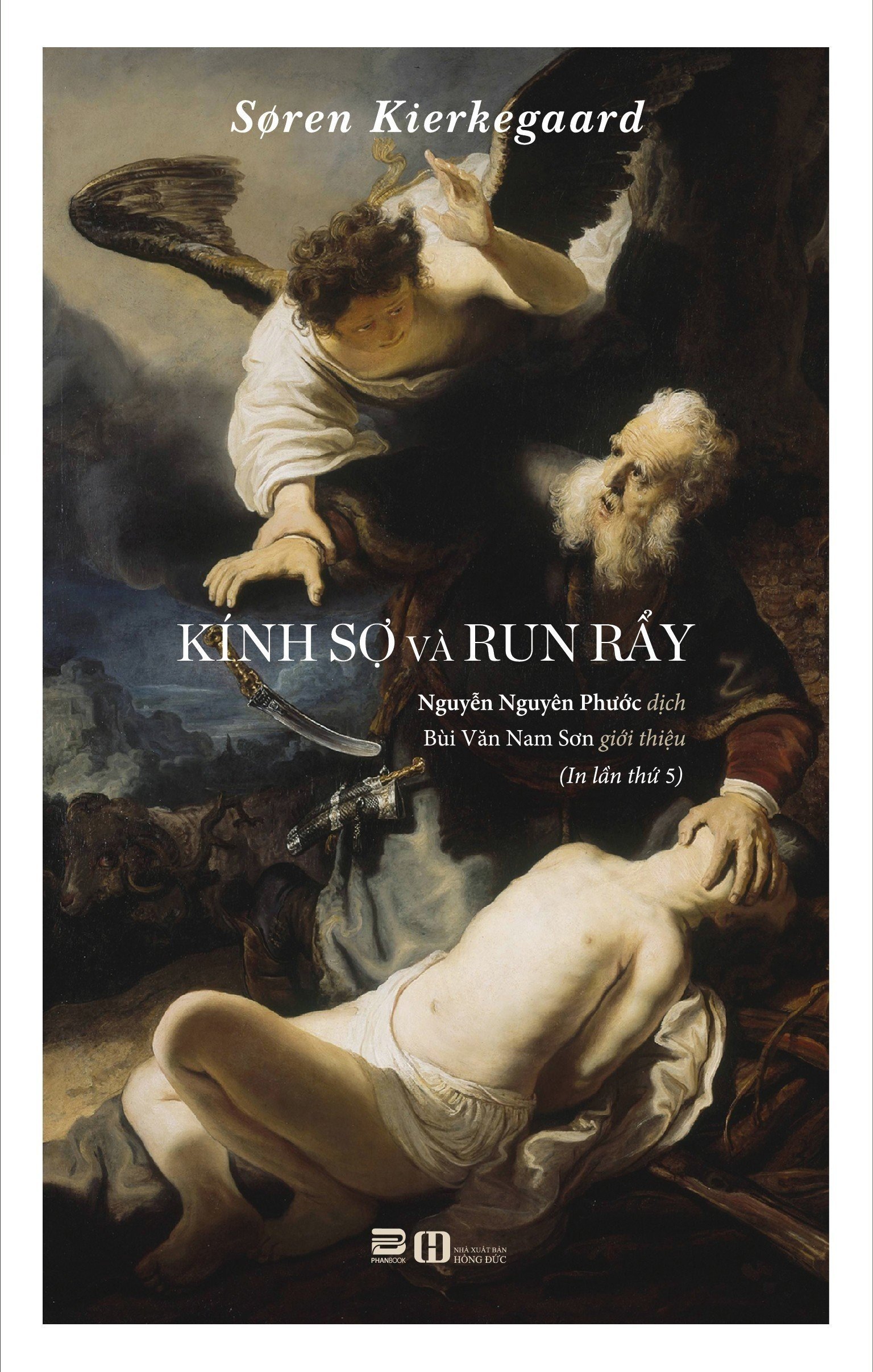 Kính Sợ Và Run Rẩy - Soren Kierkegaard - Nguyễn Nguyên Phước dịch - (In lần thứ 5) - (bìa mềm)