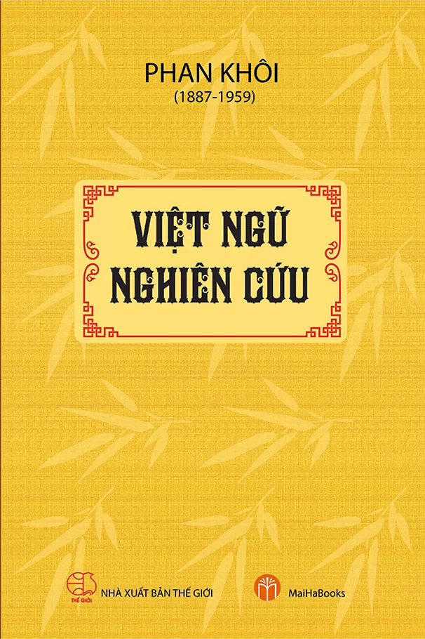 Việt Ngữ Nghiên Cứu - Phan Khôi - (bìa mềm)