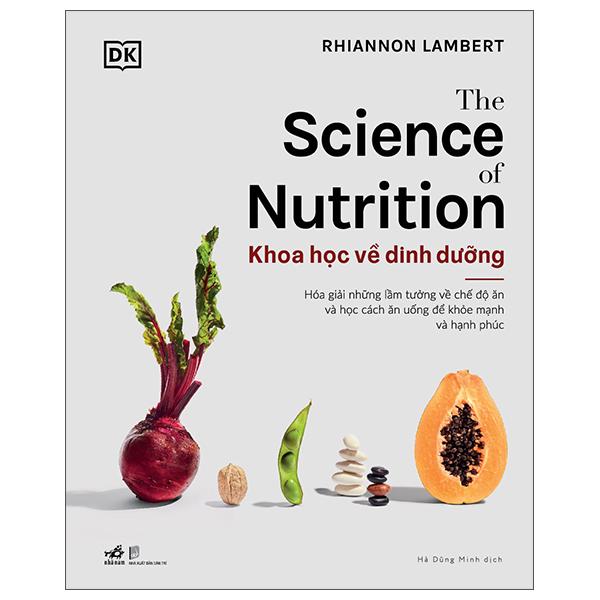 Sách - The Science Of Nutrition - Khoa Học Về Dinh Dưỡng - Bìa Cứng
