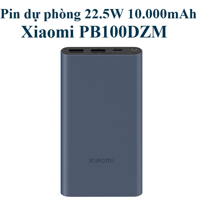 Pin dự phòng sạc nhanh 22.5W 10.000mAh 3 cổng Xiaomi PB100DZM _ hàng chính hãng