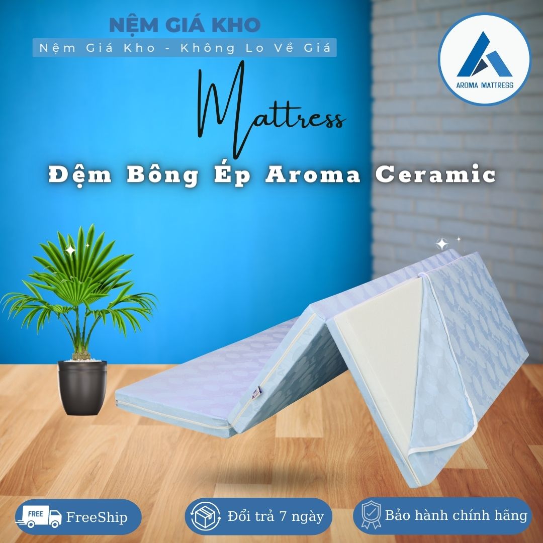 Đệm bông ép Aroma Ceramic