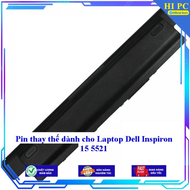Pin thay thế dành cho Laptop Dell Inspiron 15 5521 - Hàng Nhập Khẩu