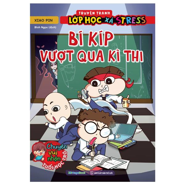 Sách - Truyện Tranh Lớp Học Xả Stress - Bí Kíp Vượt Qua Kỳ Thi