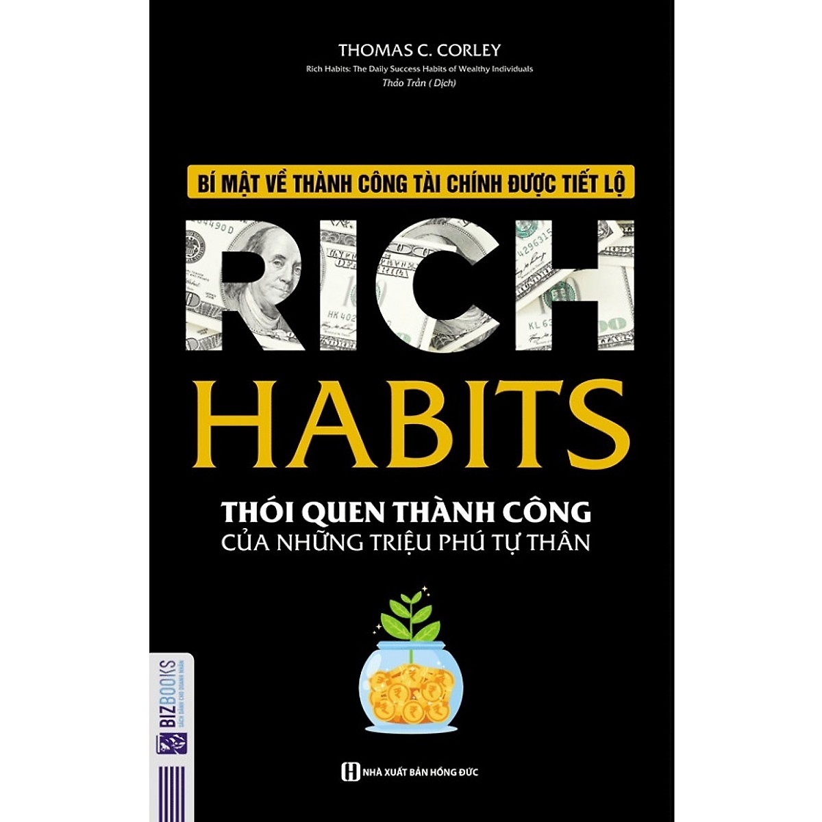 Rich Habits - Thói Quen Thành Công Của Những Triệu Phú Tự Thân ( Bí Mật Về Thành Công Tài Chính Được Tiết Lộ ) (tặng sổ tay mini dễ thương KZ)