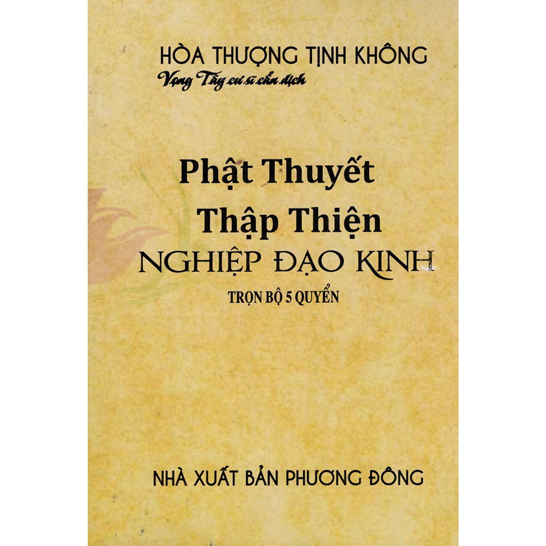 Sách - Phật Thuyết Thập Thiện Nghiệp Đạo Kinh - Trọn Bộ 5 Quyển - Chính Thông Book