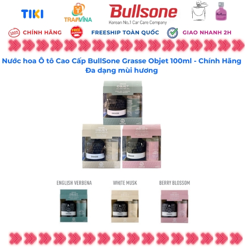 Nước hoa Ô tô, Xe Hơi Cao Cấp BullSone Grasse Objet 100ml - Hàng Chính Hãng - Đa dạng mùi hương